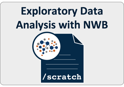 Exploratory Data Analysis with NWB